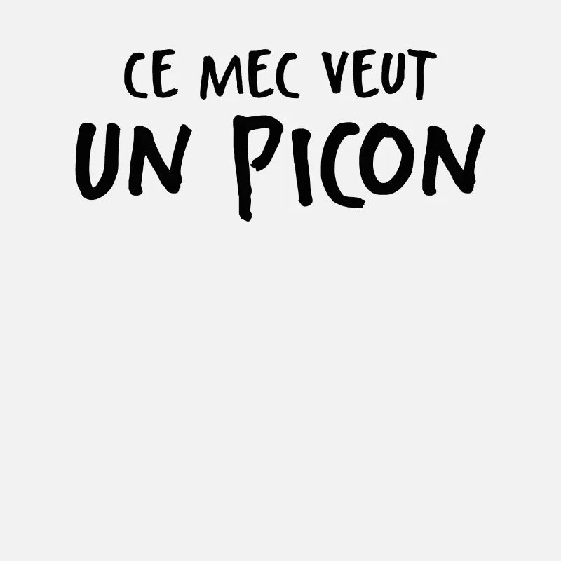 Ce Mec Veut Un Picon