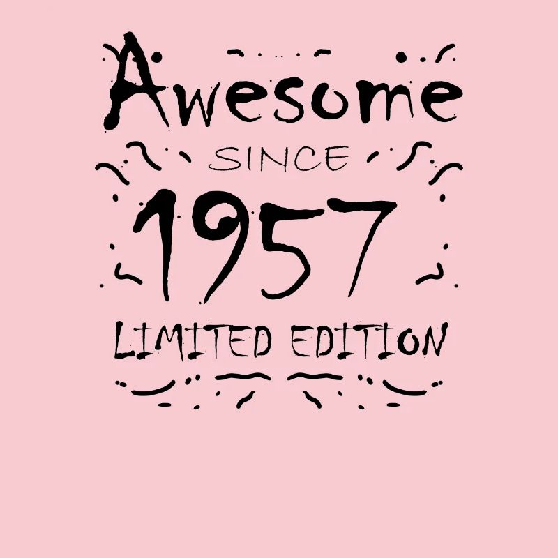 1957 - Born 1957 - Fantastic since 1957