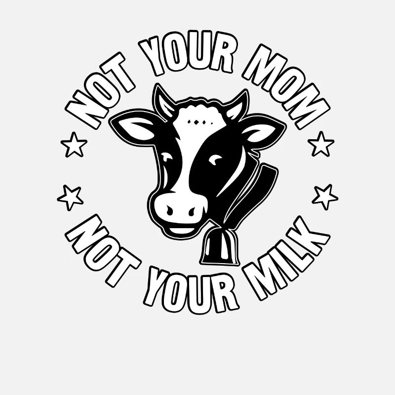 Pas ta mère pas ton lait
