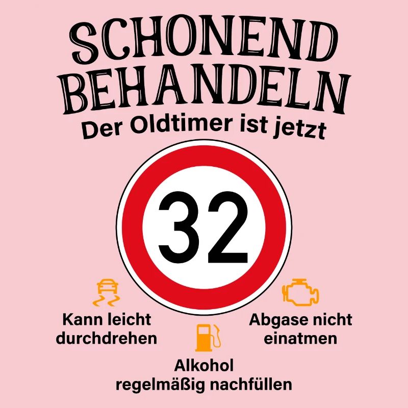 32. Geburtstag Schonend Behandeln Oldtimer Ist 32