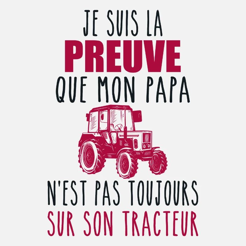 Proof That My Daddy Tractor | Farmer Dad