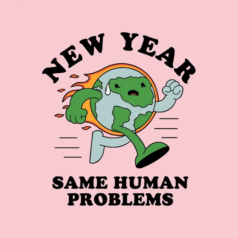 New Year Same Human Problems