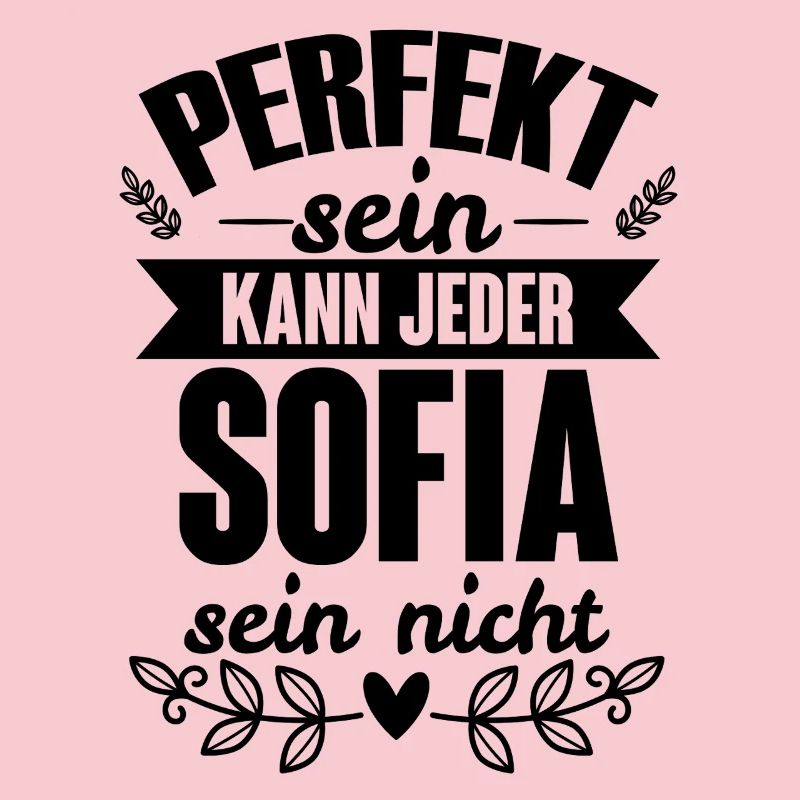 Sofia - Perfekt Sein Kann Jeder Sofia Sein Nicht