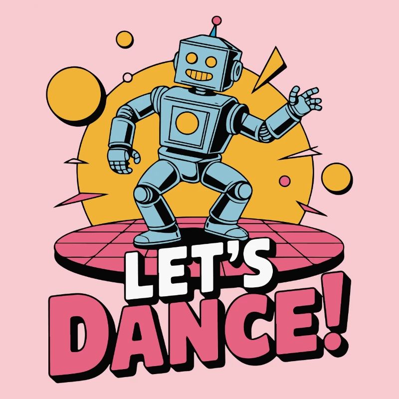 ROBOT, LET'S DANCE
