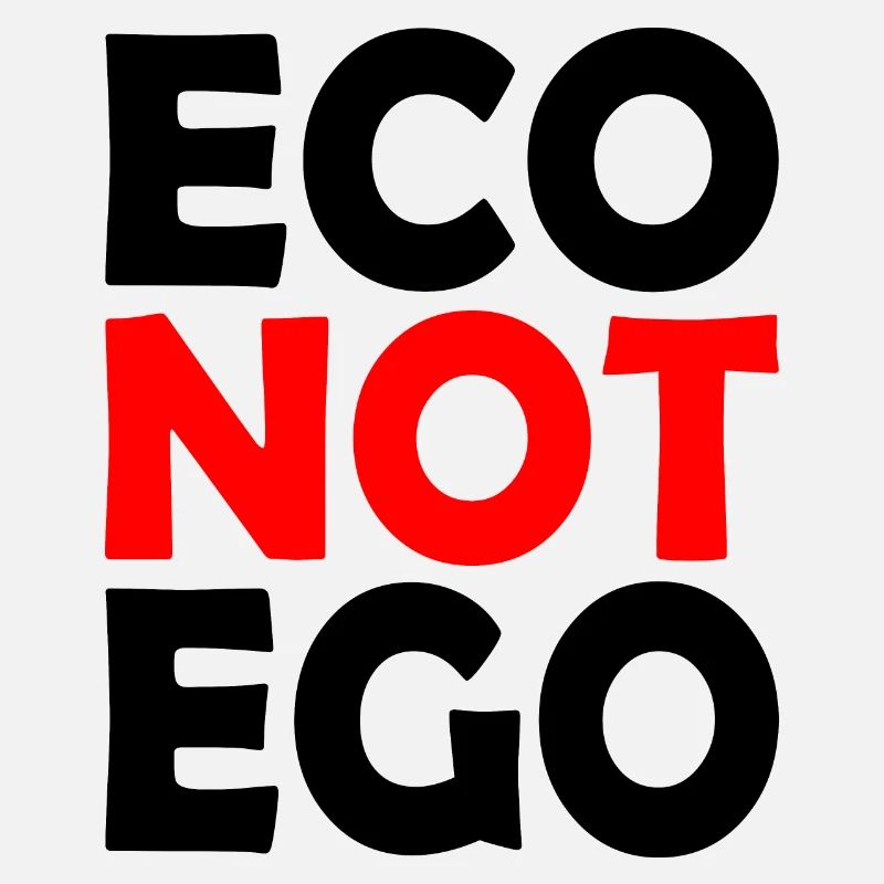 Eco not ego
