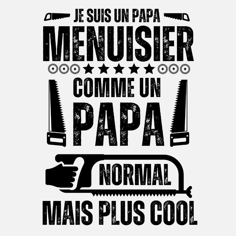 Cool papa Menuisier 1