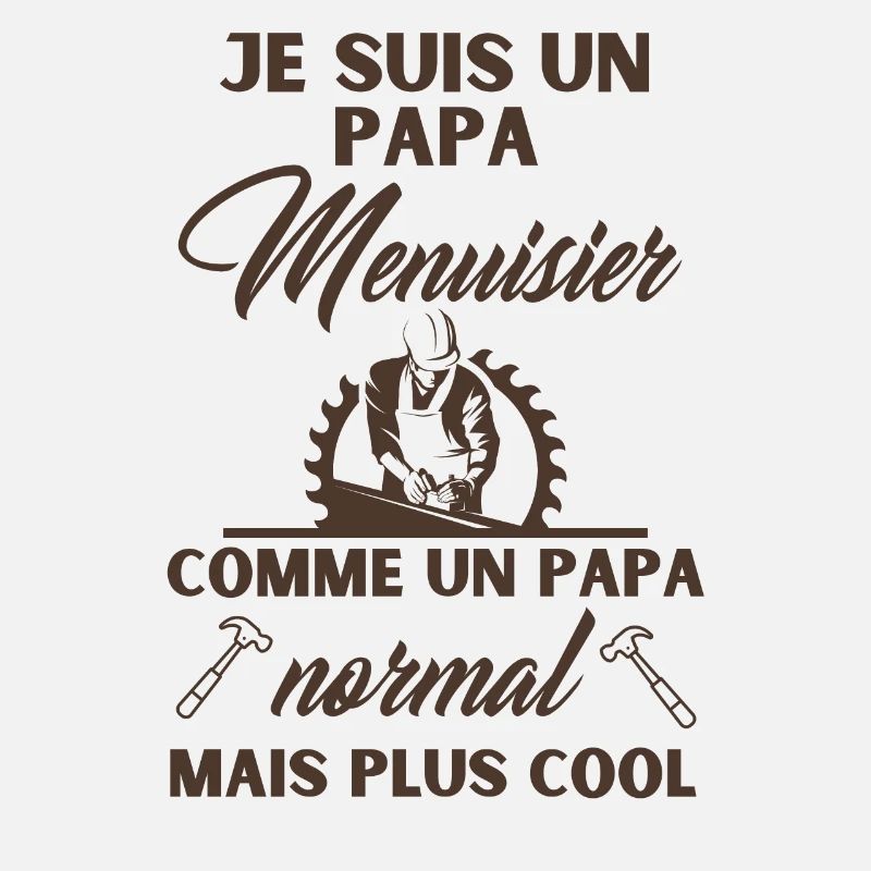 papa menuisier cool