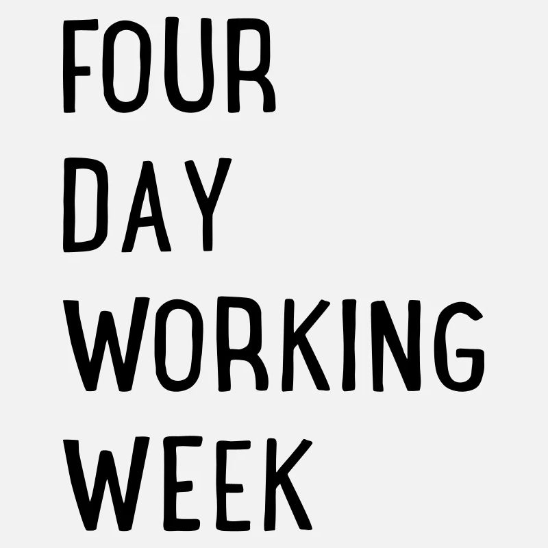 4 days a week