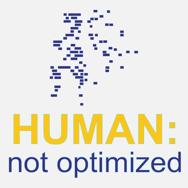 Human: Not Optimized