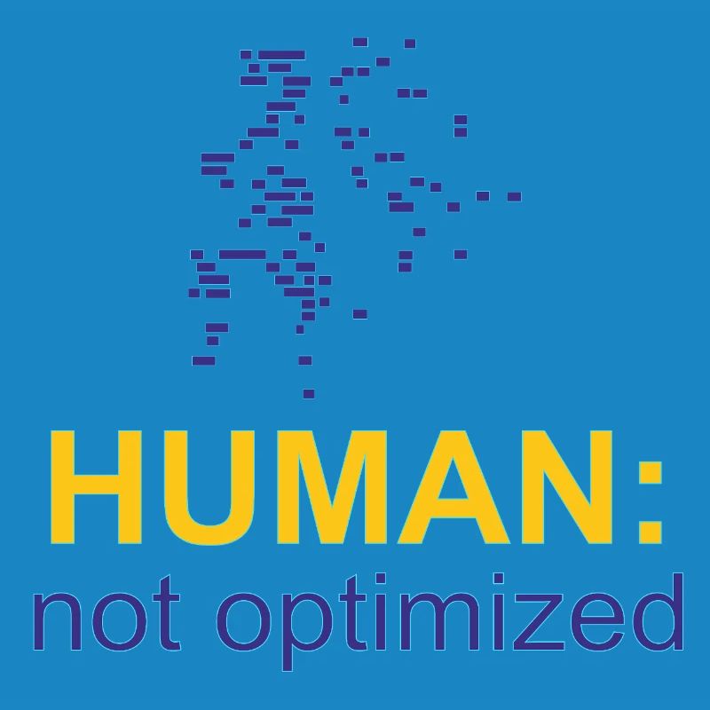 Human: Not Optimized