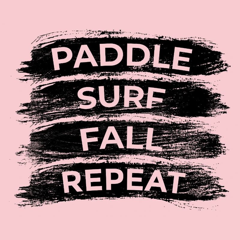 Paddle Surf Fall Repeat