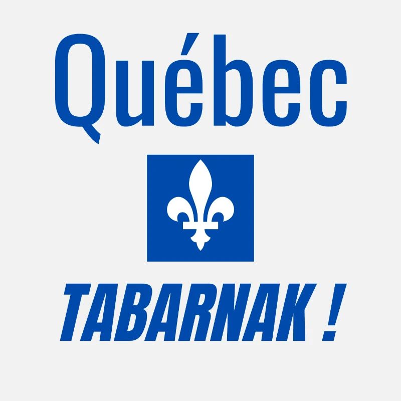 Québec Tabarnak !