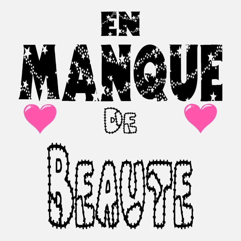 En Manque de Beauté