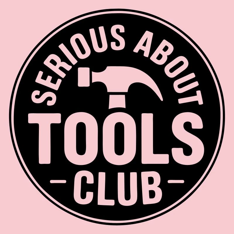 Serious about tools club