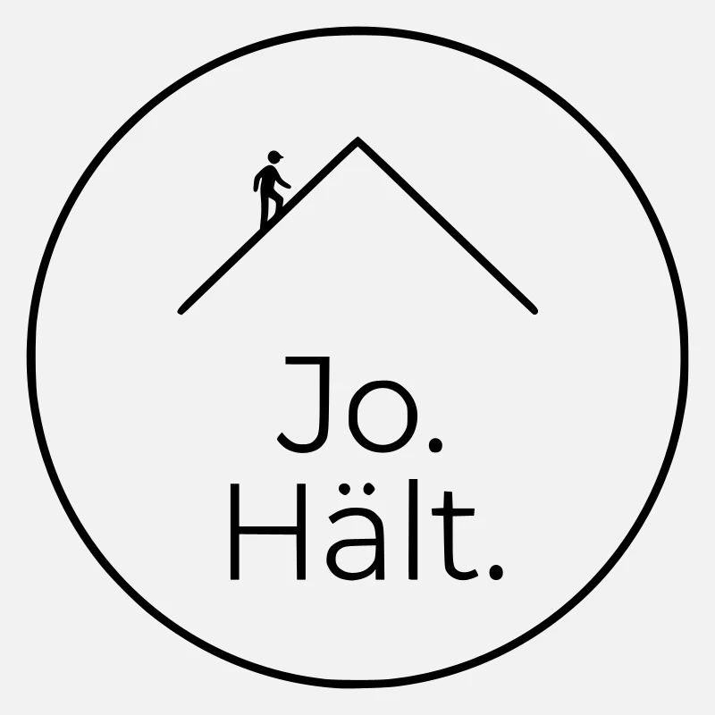 Dachdecker Jo Hält Spruch Badge