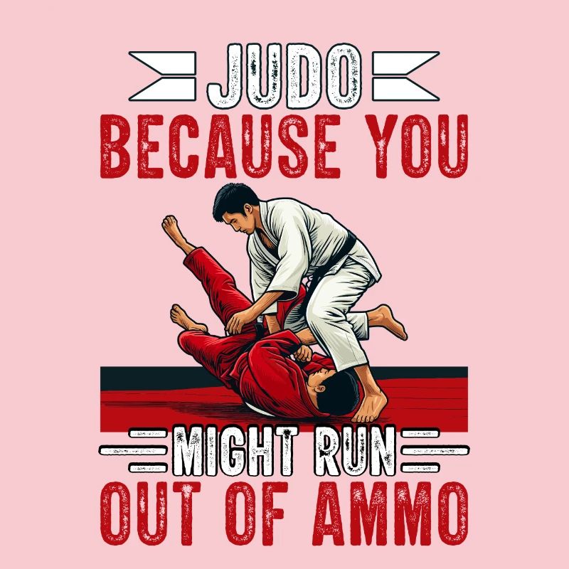 Judo parce que vous risquez de manquer de munitions