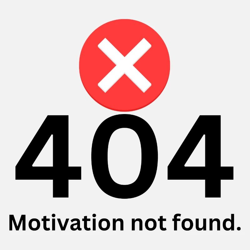 404 Motivation