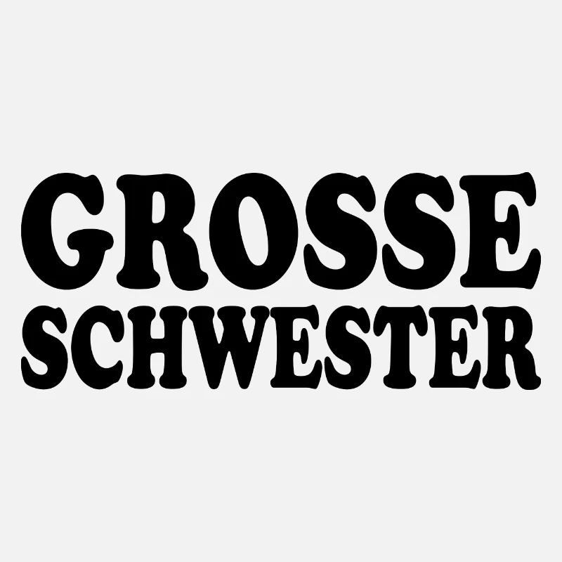 Grosse schwester