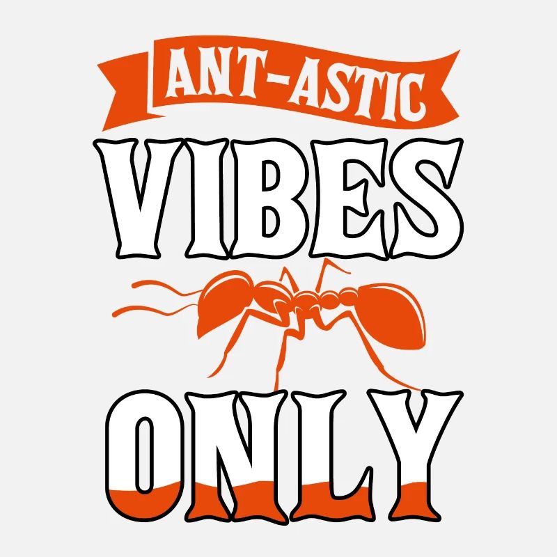 Ant-astic vibes only