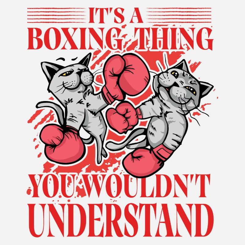 It's a boxing thing you wouldn't understand