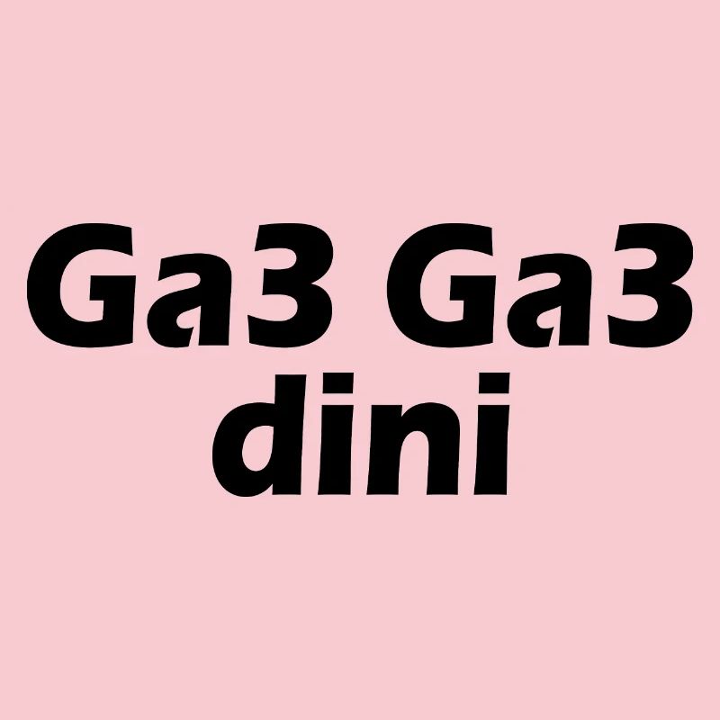 Ga3 ga3 dini