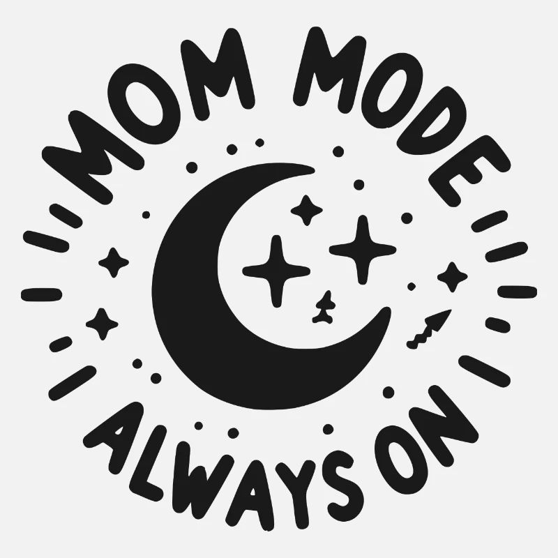 Mama-Modus: Immer eingeschaltet