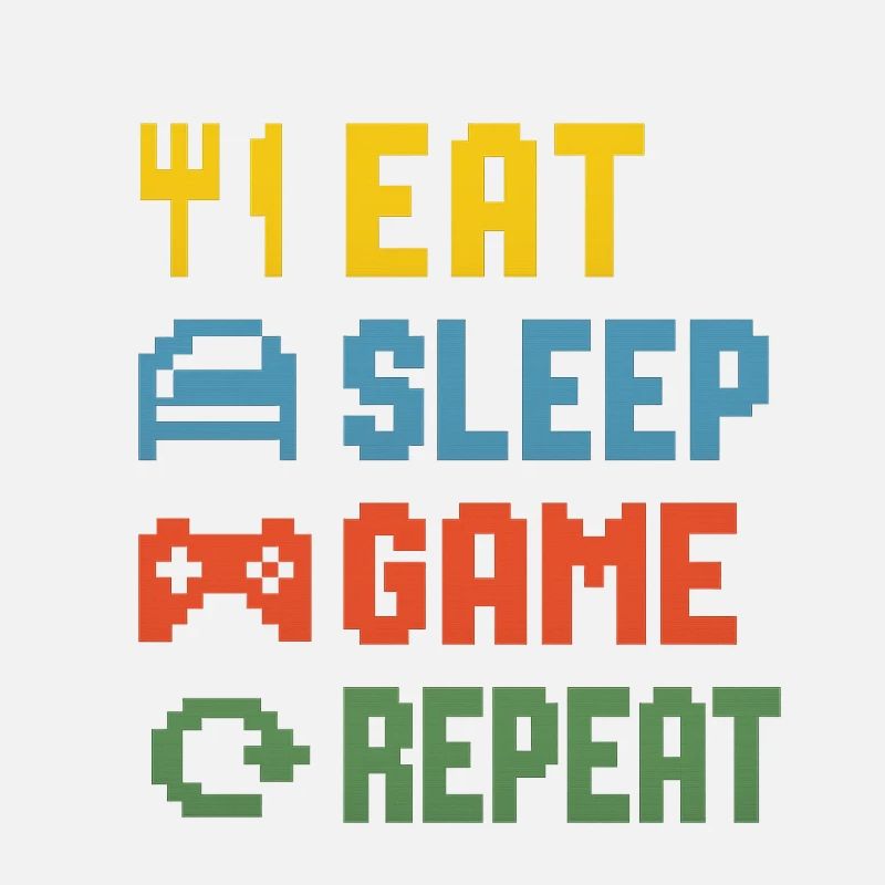 Eat Sleep Game Repeat