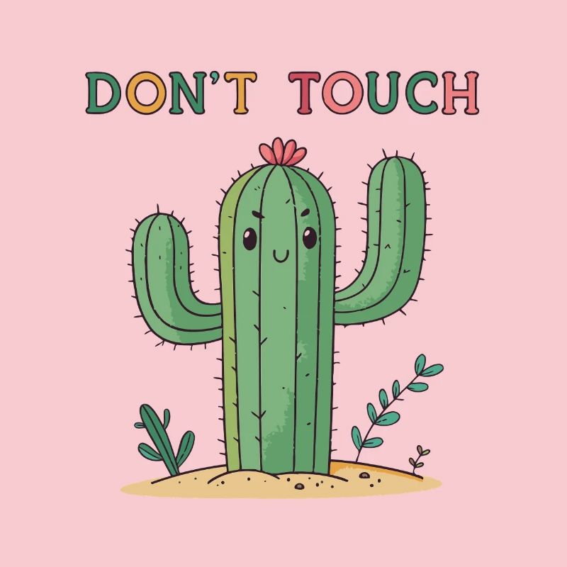 Funny Cactus Don't Touch