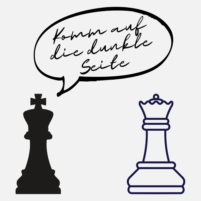 KOMM AUF DIE DUNKLE SEITE – LUSTIGER SPRUCH SCHACH