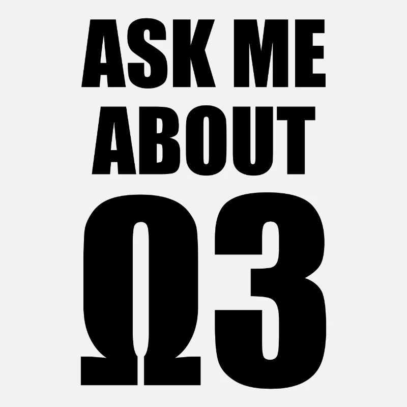 Ask Me About Omega 3