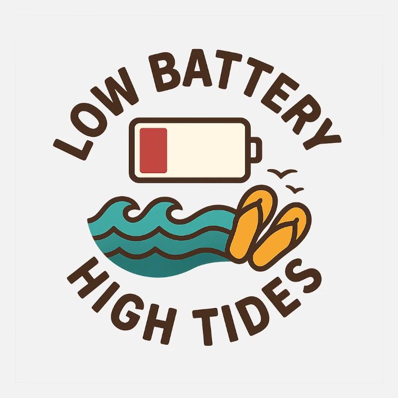 Low Battery, High Tides