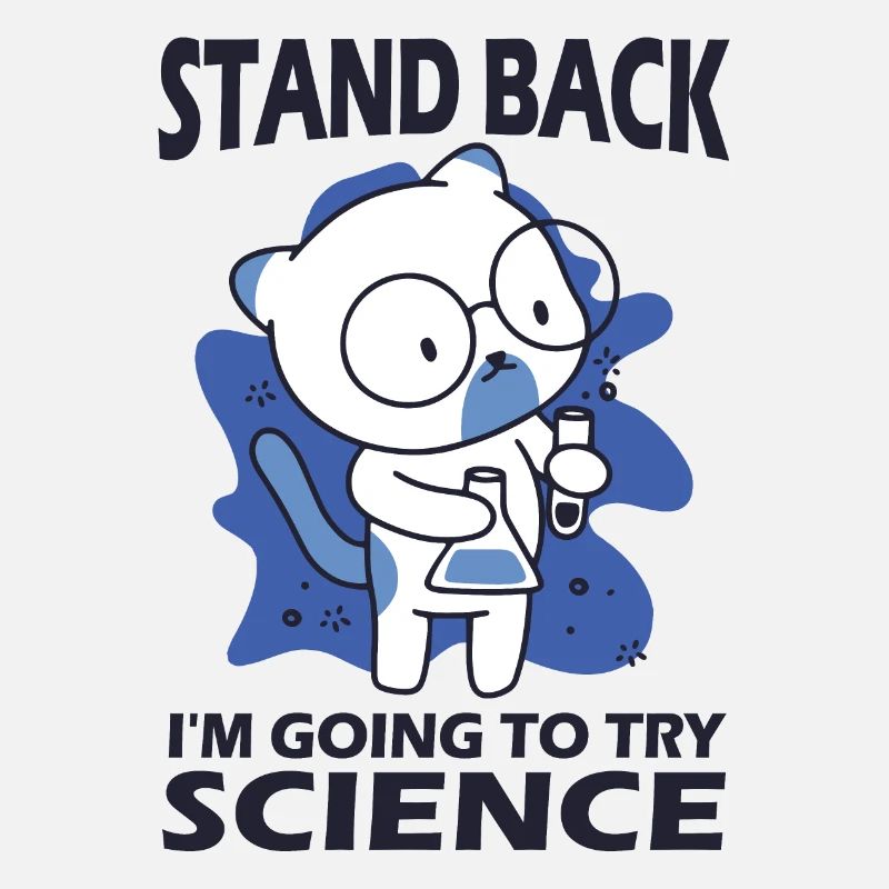 Stand Back - I'm Going to Try Science