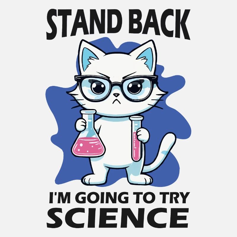 Stand Back - I'm Going to Try Science