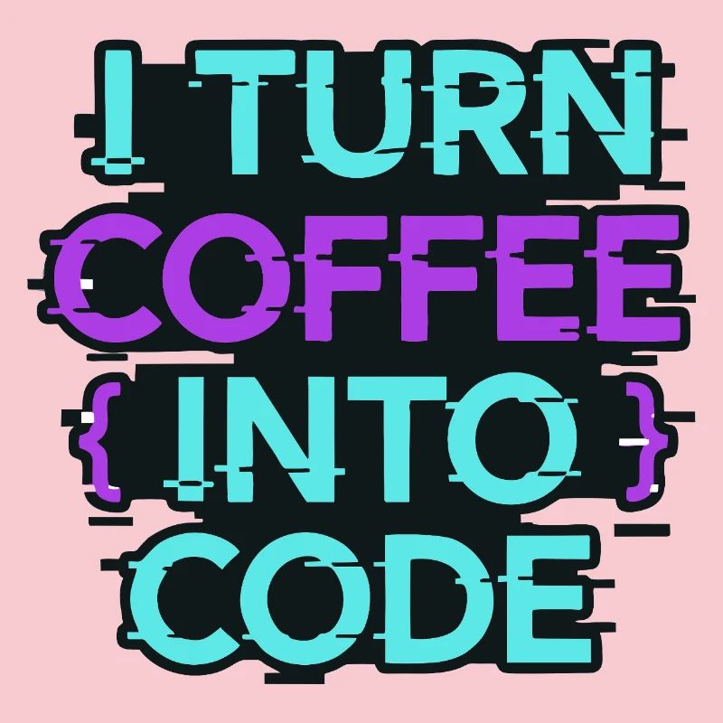I Turn Coffee Into Code