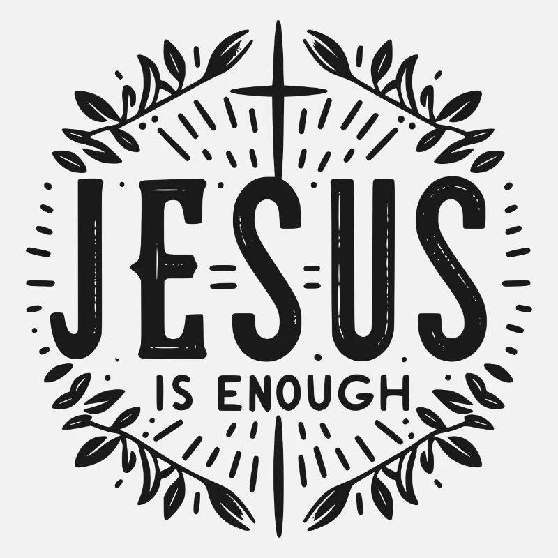 Jesus is Enough