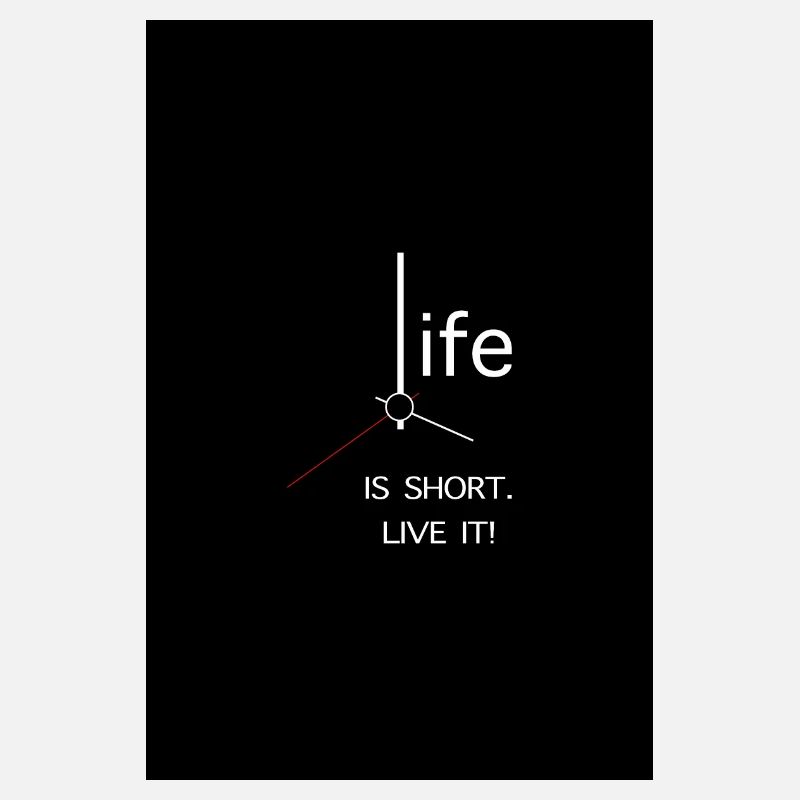 Life is short. Live it!