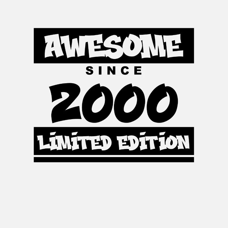 2000 - Born in 2000 - Fantastic since 2000