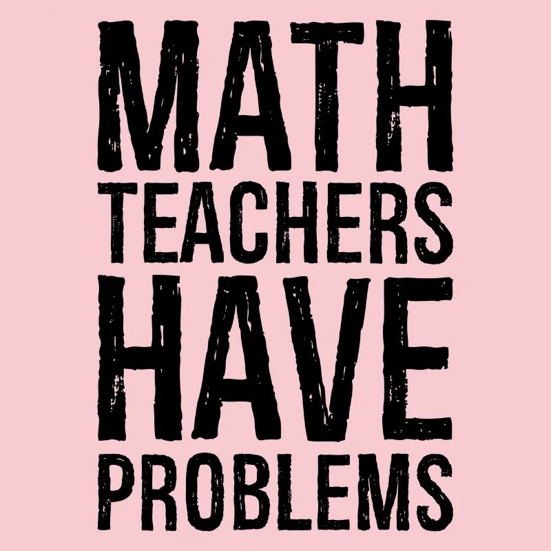 math teachers have problems