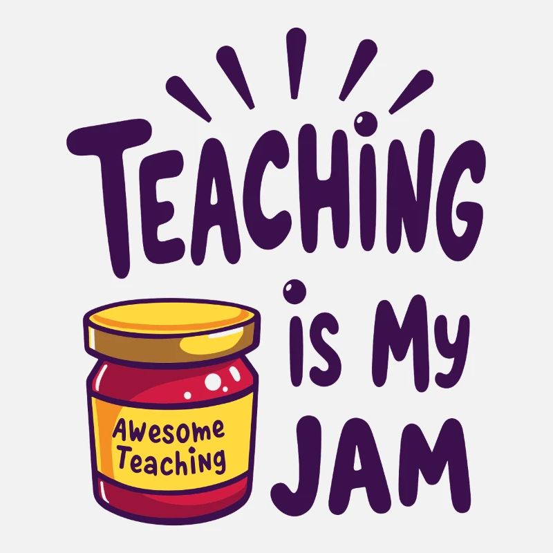 Teaching is my Jam Lehrer Lehrerin Spruch         