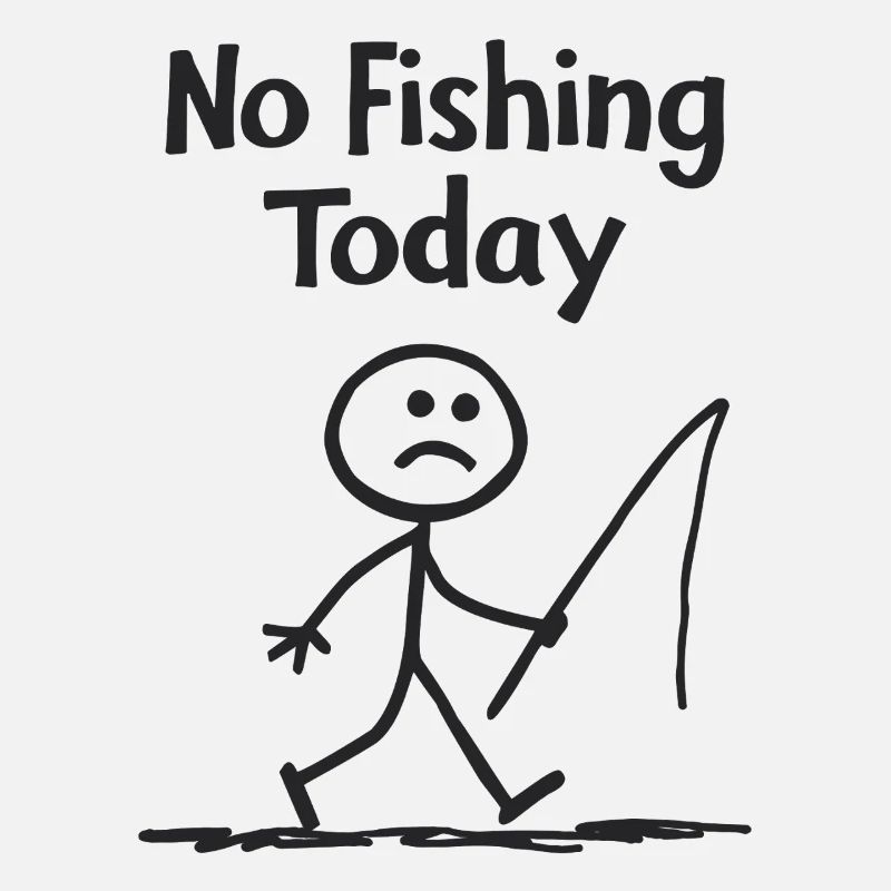 Frustration liée à la pêche – pas de pêche aujourd’hui