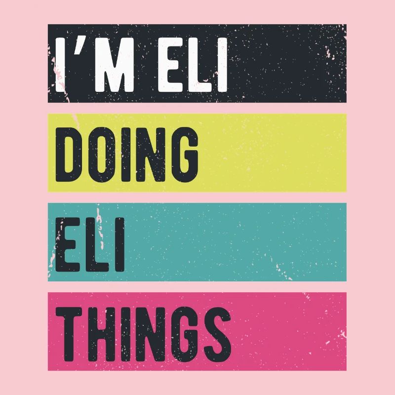 Ich bin Eli Doing Eli Things Retro Farben