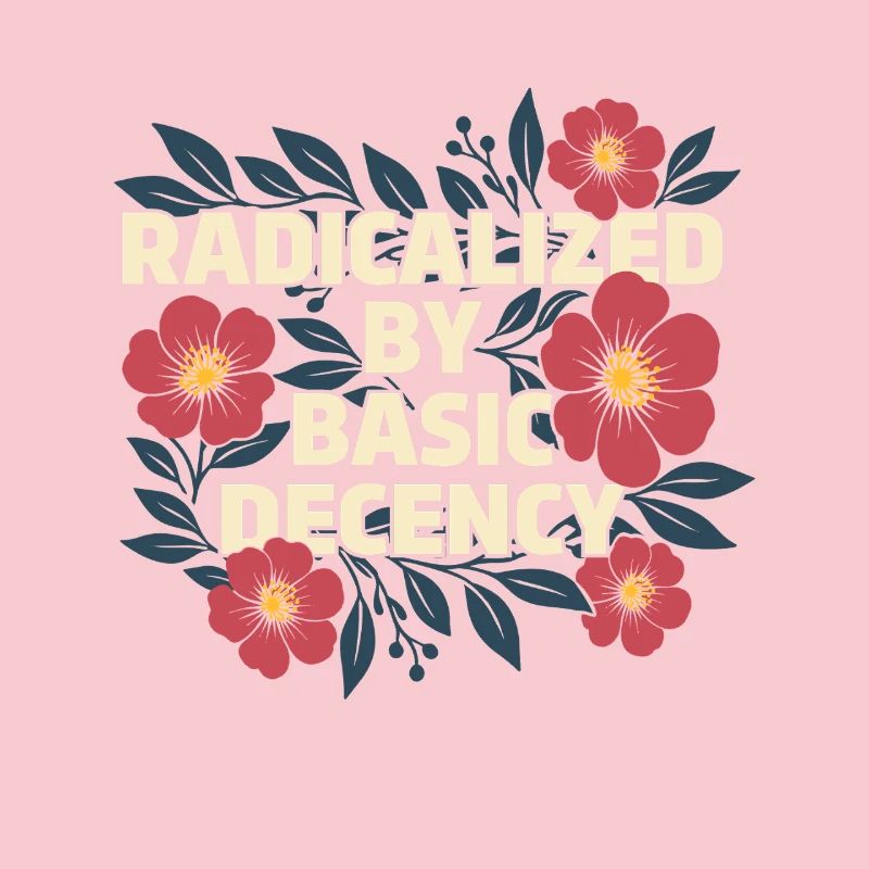 Radicalized Basic Decency Kindness Human Rights