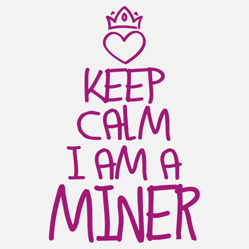 Keep Calm Miners