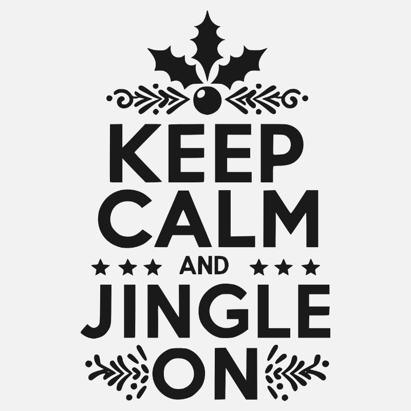 Keep Calm and Jingle On