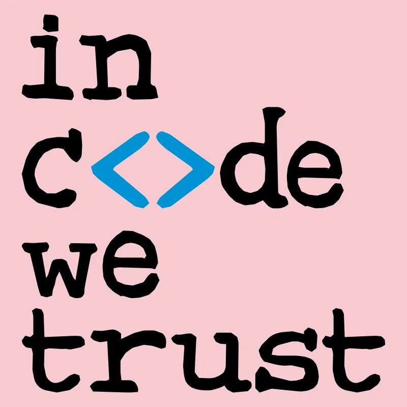 in code we trust !