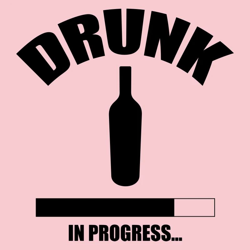 Drunk in progress...