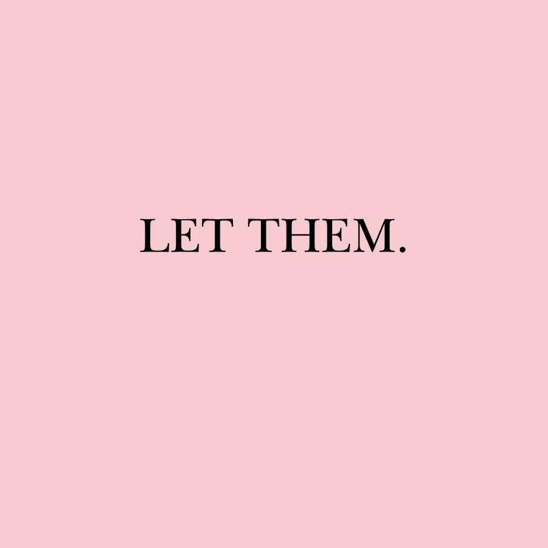 LET THEM
