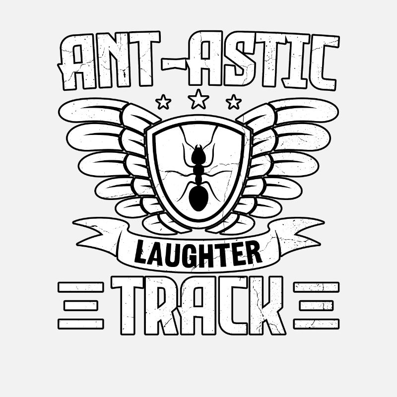 Ant-astic laughter track