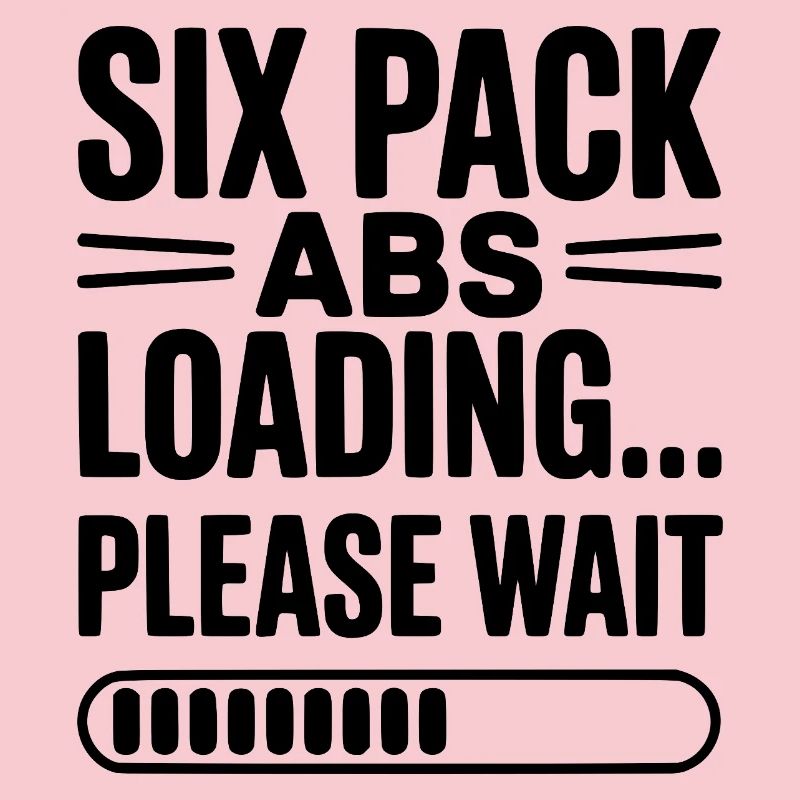 Six Pack Abs Loading... Please Wait