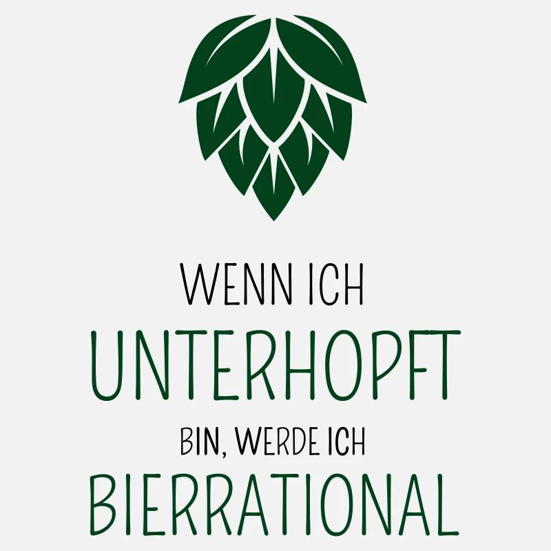 Wenn ich unterhopft bin werde ich bierrrational